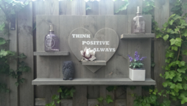 Wandbord steigerhout met tekst Think positive always