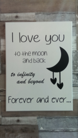 Tekstbord I love you to the moon and back 2