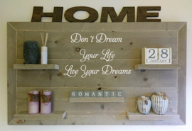 Wandbord Don't dream your life