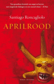 Aprilrood - Santiago Roncagliolo - roman