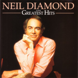 Neil Diamond ‎– Greatest Hits Live - Hot August Night II