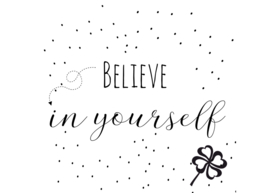 QuoTEA Believe in yourself thee