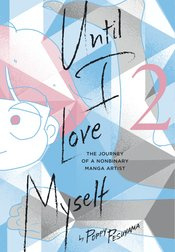 UNTIL I LOVE MYSELF 02 JOURNEY NONBINARY MANGA ARTIST