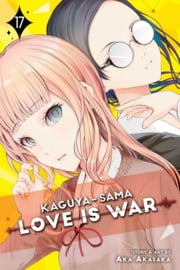 KAGUYA SAMA LOVE IS WAR 17