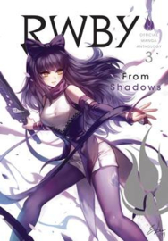 RWBY OFFICIAL MANGA ANTHOLOGY 03 FROM SHADOWS