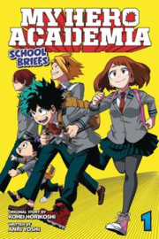 MY HERO ACADEMIA SCHOOL BRIEFS NOVEL 01