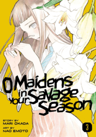 O MAIDENS IN YOUR SAVAGE SEASON 03