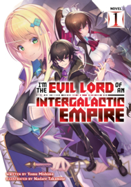 IM THE EVIL LORD OF AN INTERGALACTIC EMPIRE 01 NOVEL
