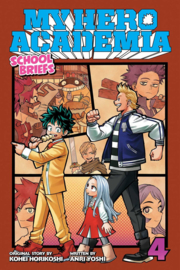 MY HERO ACADEMIA SCHOOL BRIEFS NOVEL 04