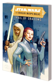 STAR WARS HIGH REPUBLIC TRAIL OF SHADOWS