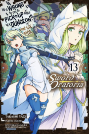 IS IT WRONG TRY PICK UP GIRLS IN DUNGEON SWORD ORATORIA 13