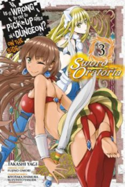 IS IT WRONG TRY PICK UP GIRLS IN DUNGEON SWORD ORATORIA 03