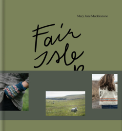 Fair Isle Weekend - Mary Jane Mucklestone