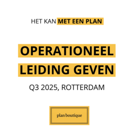 Plan Boutique – Q3 2025 - Cursus Operationeel Leidinggeven Rotterdam