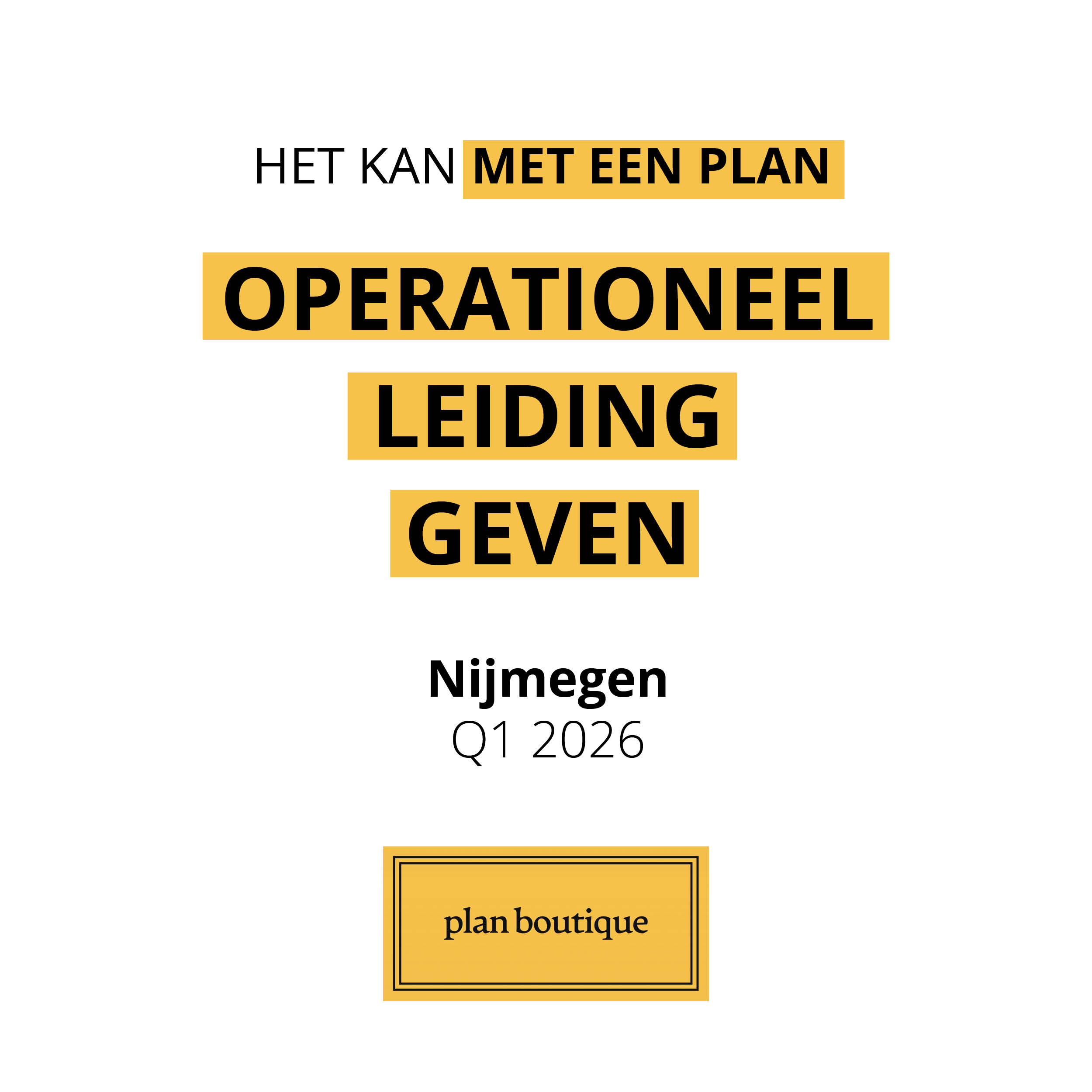 Plan Boutique – Q1 2026 - Cursus Operationeel Leidinggeven Nijmegen