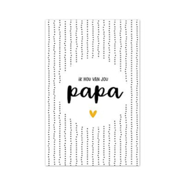 Minikaartje 'Ik hou van jou papa'