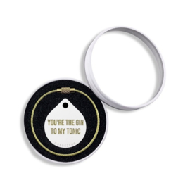 Drop Keychain | YOU'RE THE GIN TO MY TONIC