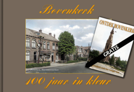 Bovenkerk 100 jaar in kleur  (plus het boekje "Ontdek Bovenkerk" GRATIS.