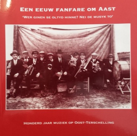 Een eeuw fanfare om Aast