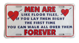 KENTEKENPLAAT MEN ARE LIKE FLOORTILES