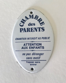 Frans geëmailleerd metalen tekstbordje Chambre des Parents
