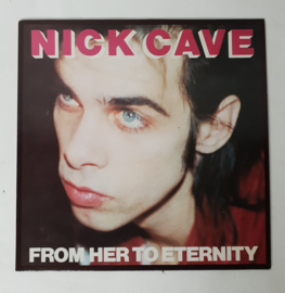 LP Nick Cave & the Bad Seeds ; From her to eternity