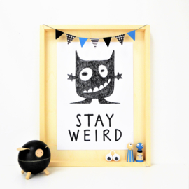 POSTER STAY WEIRD