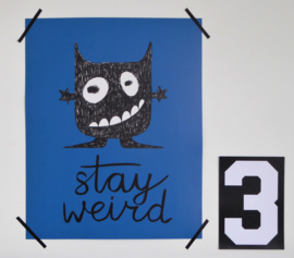 POSTER STAY WEIRD