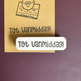 Stempel - Tot vanmiddag!