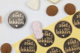 Stempel - 'wie zoet is krijgt lekkers'