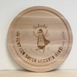 Ontbijtplank rond - super juf / meester gepersonaliseerd