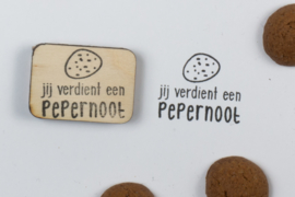 Stempel - 'jij verdient een pepernoot'