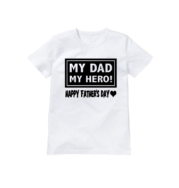 Shirt my dad my hero! happy father's day