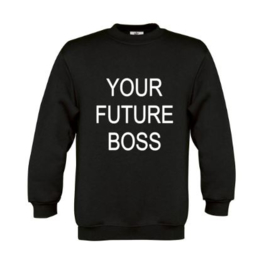 Sweater YOUR FUTURE BOSS