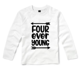 Verjaardagsshirt FOUR EVER YOUNG