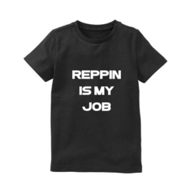 Shirt REPPIN IS MY JOB