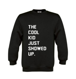 Sweater THE COOL KID JUST SHOWED UP