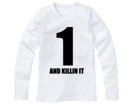 Verjaardagsshirt 1 AND KILLIN IT