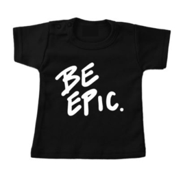 Shirt BE EPIC