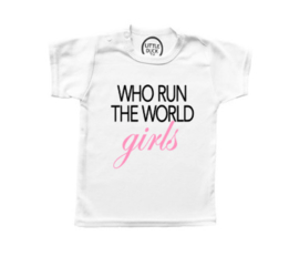 Shirt WHO RUN THE WORLD GIRLS