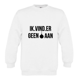 Kerst Sweater IK VIND ER GEEN BAL AAN