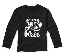 Verjaardagsshirt YOUNG WILD AND THREE