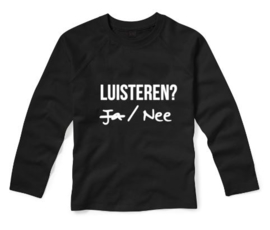 Shirt LUISTEREN? JA/NEE