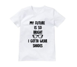 MY FUTURE IS SO BRIGHT