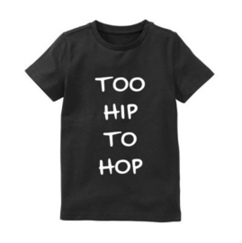 TOO HIP TO HOP