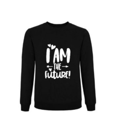 Sweater I AM THE FUTURE