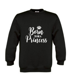 Sweater BORN A PRINCESS