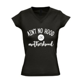 Dames T'shirt AIN'T NO HOOD LIKE MOTHERHOOD