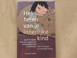 Het helen van je innerlijke kind, boek van Susanne Huhn