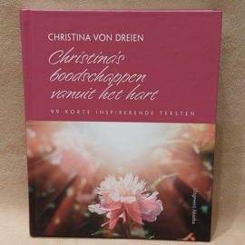 Christina's boodschappen vanuit het hart door Christina von Dreien